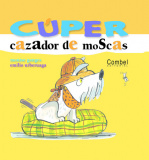 Cúper, Fly Hunter
